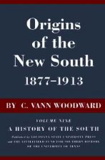 Origins of the New South, 1877--1913: A History of the South