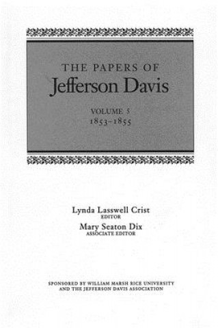 The Papers of Jefferson Davis: 1853--1855