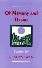 Of Memory and Desire: Stories