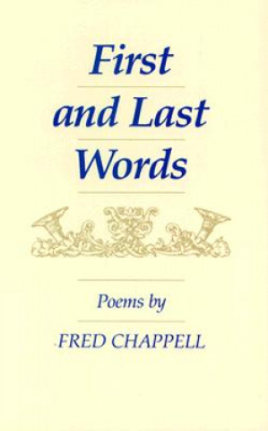 First and Last Words: Poems