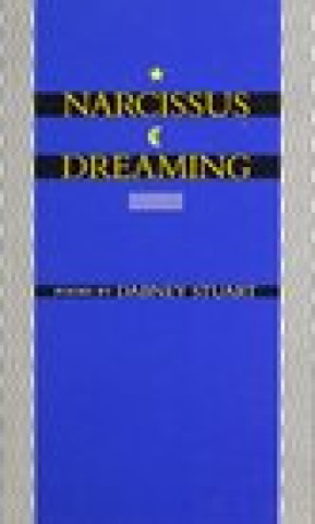 Narcissus Dreaming: Poems