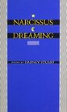 Narcissus Dreaming: Poems