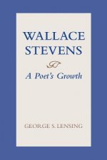 Wallace Stevens: A Poet's Growth