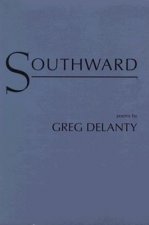 Southward: Poems