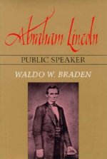 Abraham Lincoln, Public Speaker