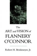 Art and Vision of Flannery O'Connor