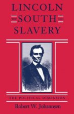 Lincoln, the South, and Slavery