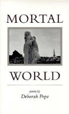 Mortal World: Poems