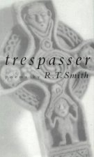 Trespasser: Poems
