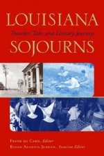 Louisiana Sojourns: Travelers' Tales and Literary Journeys
