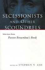 Secessionists and Other Scoundrels