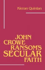 John Crowe Ransom's Secular Faith