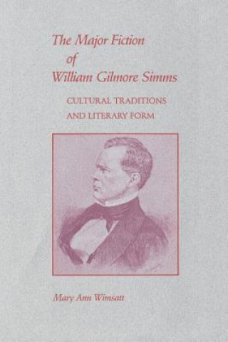 Major Fiction of William Gilmore Simms