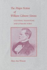 Major Fiction of William Gilmore Simms