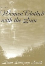 Women Clothed with the Sun: Poems