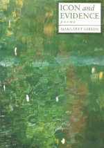 Icon and Evidence: Poems