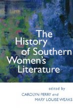 The History of Southern Women's Literature