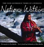 Nations Within: The Four Sovereign Tribes of Louisiana