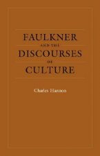 Faulkner and the Discourses of Culture