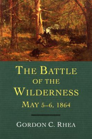 Battle of the Wilderness, May 5-6, 1864