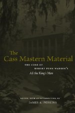 The Cass Mastern Material: The Core of Robert Penn Warren's 