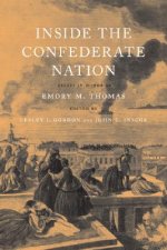 Inside the Confederate Nation: Essays in Honor of Emory M. Thomas