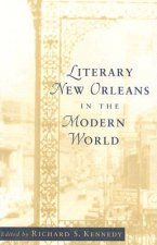 Literary New Orleans in the Modern World