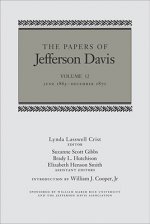 The Papers of Jefferson Davis, Volume 12: June 1865-December 1870