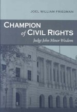 Champion of Civil Rights: Judge John Minor Wisdom