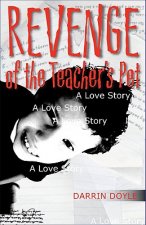 Revenge of the Teacher's Pet: A Love Story