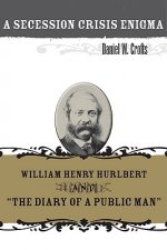 A Secession Crisis Enigma: William Henry Hurlbert and 