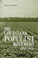 The Louisiana Populist Movement, 1881-1900