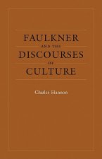 Faulkner and the Discourses of Culture