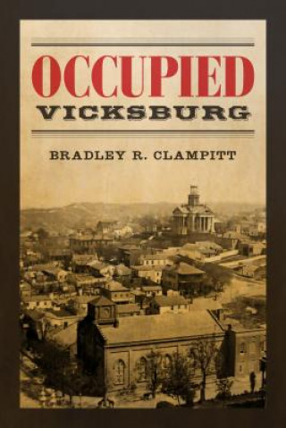 Occupied Vicksburg