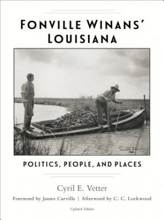 Fonville Winans' Louisiana: Politics, People, and Places