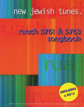 New Jewish Tunes: Ruach 5761 & 5763 Songbook: Book with 2 CDs, Melody/Lyrics/Chords