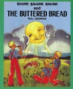 Snipp, Snapp, Snurr and the Buttered Bread