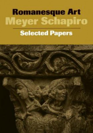 Romanesque Art: Selected Papers