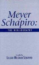 Meyer Schapiro: The Bibliography