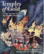 Temples of Gold: Seven Centuries of Thai Buddhist Paintings