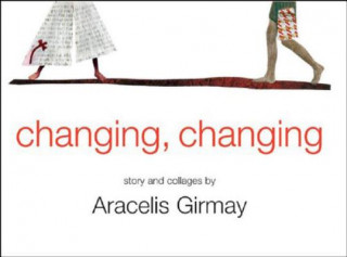 Changing, Changing