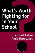 What's Worth Fighting for in Your School?