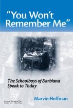 You Wont Remember Me: The Schoolboys of Barbiana Speak to Today