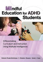 MIndful Education for ADHD Students: Differentiating Curriculum and Instruction Using Multiple Intelligences