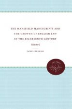 Mansfield Manuscripts and the Growth of English Law in the Eighteenth Century, Volume I