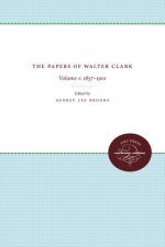 Papers of Walter Clark: Vol. 1