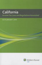 California Income Tax Laws and Regulations Annotated