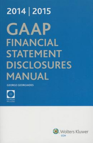 GAAP Financial Statement Disclosures Manual, (W/CDROM), 20142015