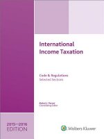International Income Taxation 2015-2016: Code and Regulations-Selected Sections