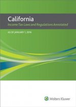 California Income Tax Laws and Regulations Annotated (2016)